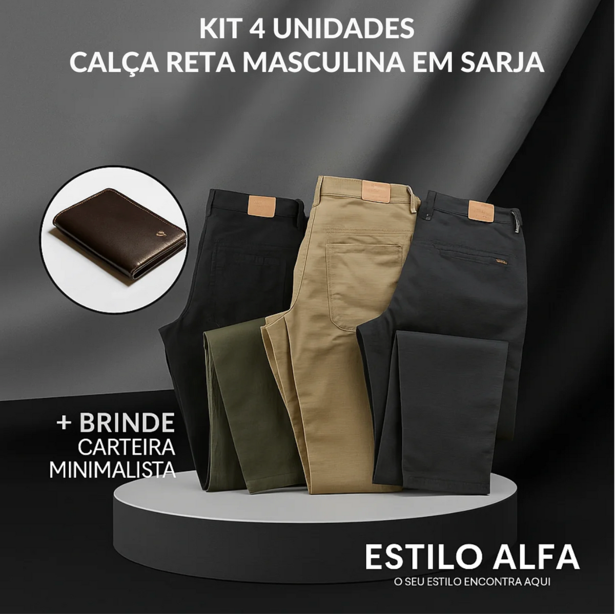 Kit 4 Calças Reta em Sarja + Brinde